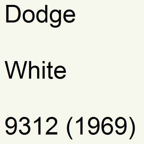 Dodge, White, 9312 (1969).